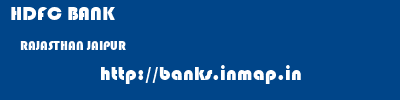 HDFC BANK  RAJASTHAN JAIPUR    banks information 